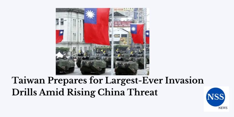 Taiwan Prepares for Largest-Ever Invasion Drills Amid Rising China Threat