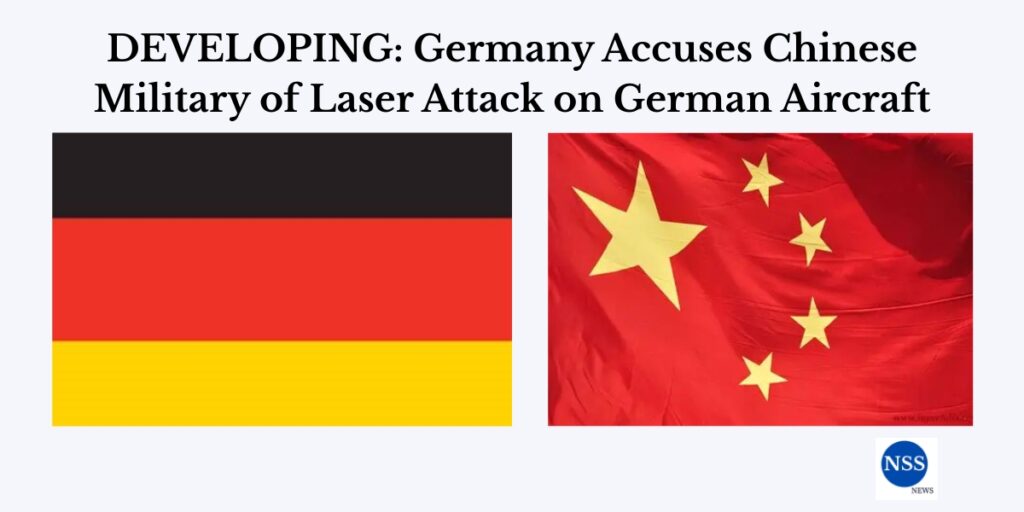 DEVELOPING: Germany Accuses Chinese Military of Laser Attack on German Aircraft